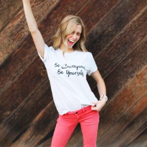 Be Courageous Be Yourself Tee